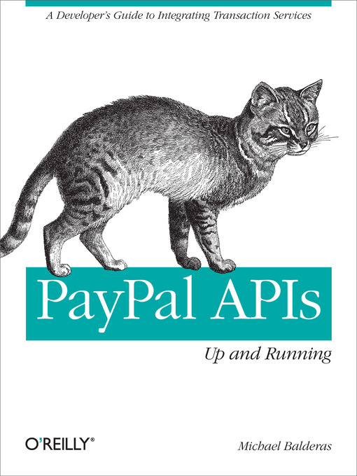 Title details for PayPal APIs:  Up and Running by Michael Balderas - Available